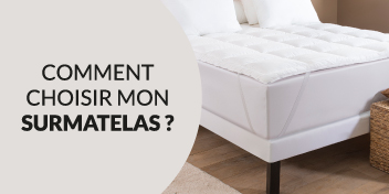 Choisir un surmatelas