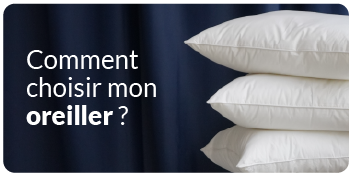 Comment choisir son oreiller ?
